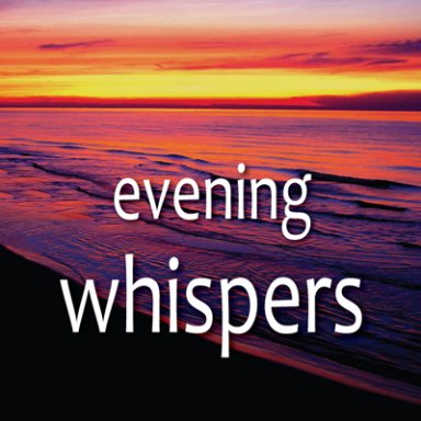 Evening whispers